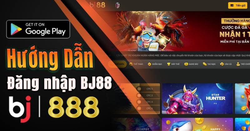 BJ888 Đăng nhập 2 BJ888 - Hướng Dẫn Đăng Nhập vào BJ88